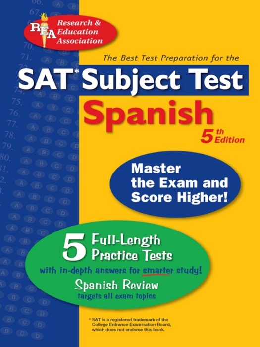 SAT Subject Test: Spanish (REA) -- The Best Test Prep for the SAT