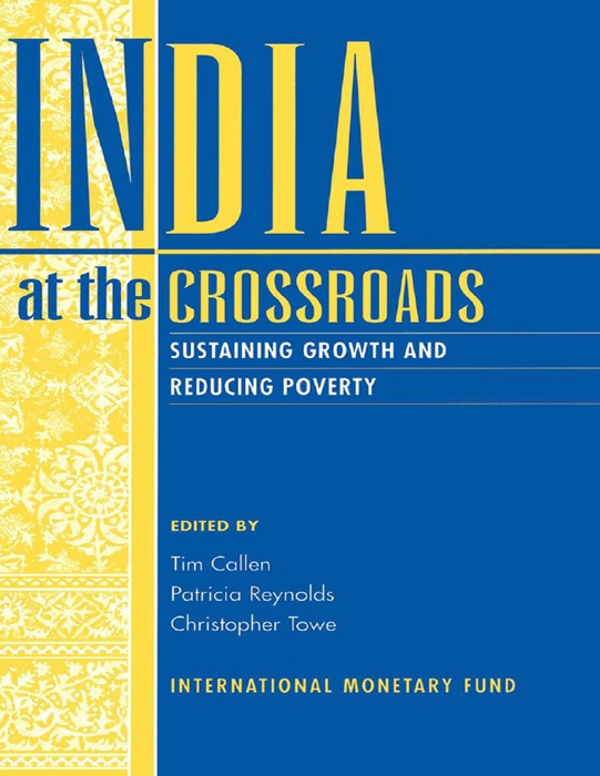 India at the Crossroads - Sustaining Growth and Reducing Poverty