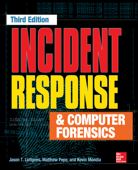 Incident Response & Computer Forensics, Third Edition - Jason T. Luttgens, Matthew Pepe & Kevin Mandia