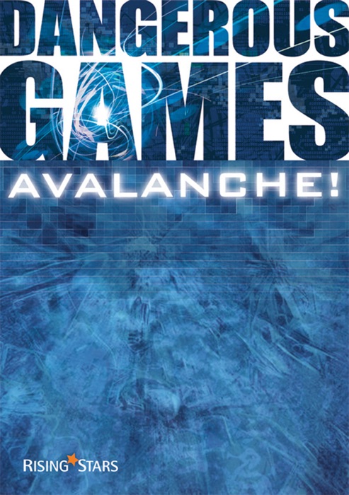 Dangerous Games: Avalanche!
