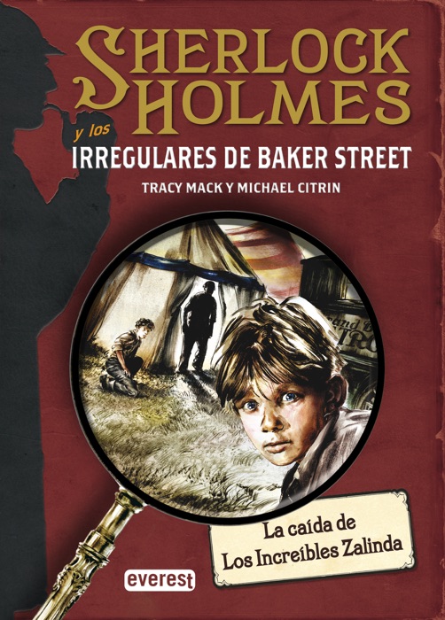 Sherlock Holmes y los irregulares de Baker Street. La caída de Los Increíbles Zalinda