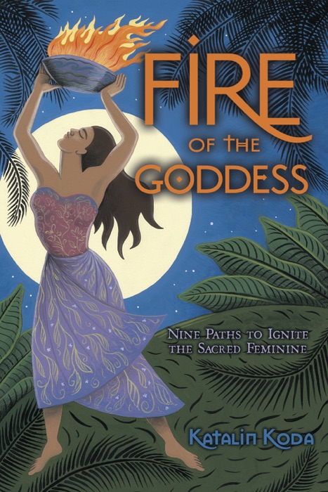 Fire of the Goddess
