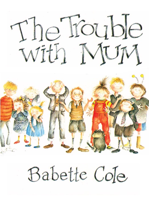 The Trouble With Mum