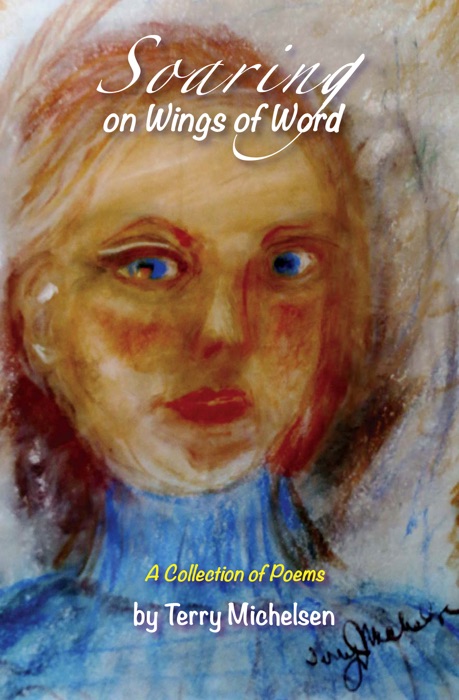 Soaring On Wings of Word: A Collection of Poems