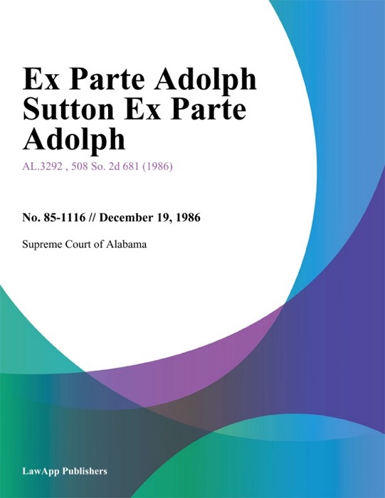 Ex Parte Adolph Sutton Ex Parte Adolph