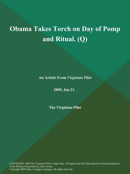 Obama Takes Torch on Day of Pomp and Ritual (Q)