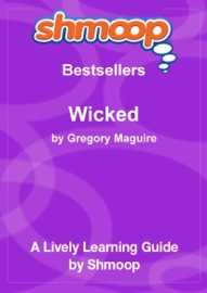 WICKED: THE LIFE AND TIMES OF THE WICKED WITCH OF THE WEST