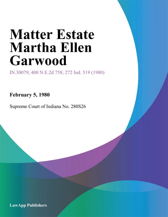 Matter Estate Martha Ellen Garwood