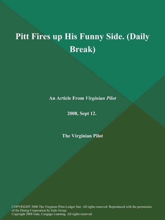 Pitt Fires up His Funny Side (Daily Break)