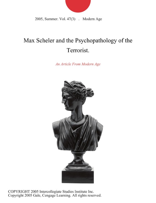 Max Scheler and the Psychopathology of the Terrorist.