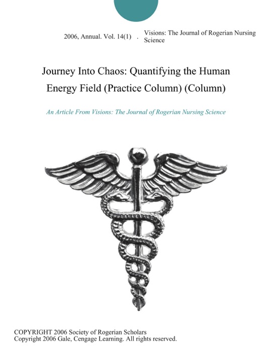 Journey Into Chaos: Quantifying the Human Energy Field (Practice Column) (Column)