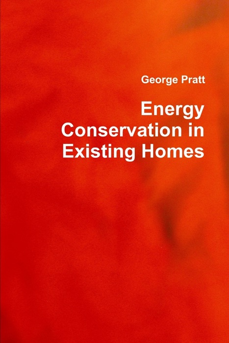 Energy Conservation In Existing Homes