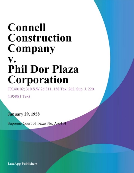 Connell Construction Company v. Phil Dor Plaza Corporation