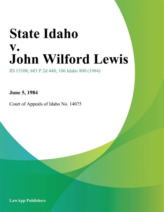 State Idaho v. John Wilford Lewis