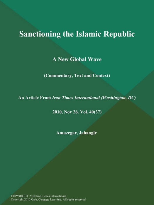 Sanctioning the Islamic Republic: A New Global Wave (Commentary, Text and Context)