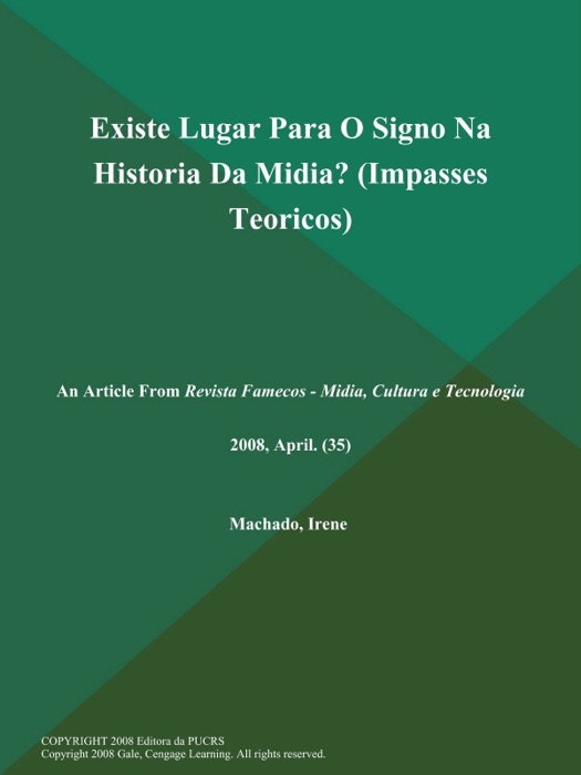 Existe Lugar Para O Signo Na Historia Da Midia? (Impasses Teoricos)