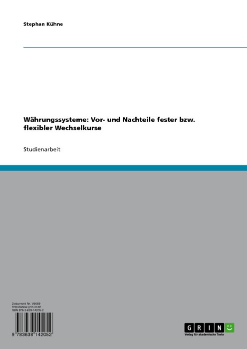 Währungssysteme: Vor- und Nachteile fester bzw. flexibler Wechselkurse