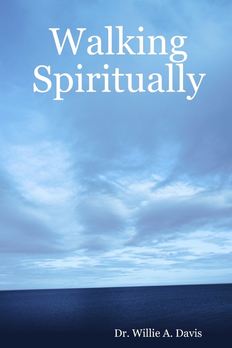 Walking Spiritually