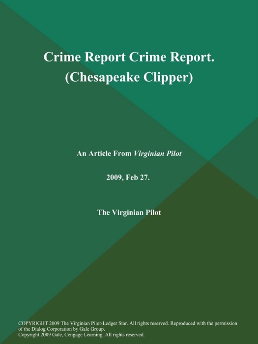 Crime Report Crime Report (Chesapeake Clipper)