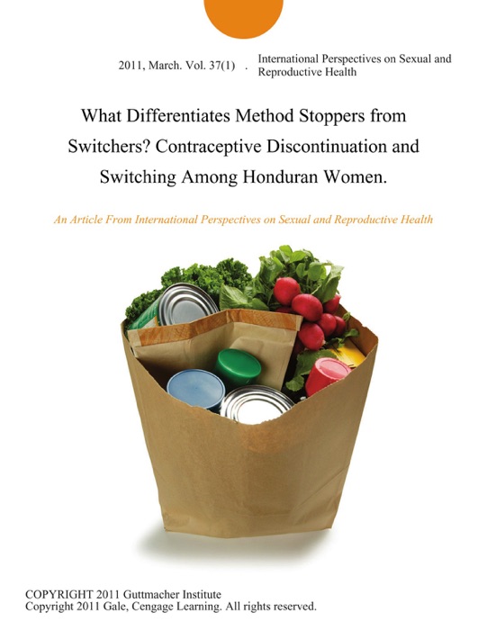 What Differentiates Method Stoppers from Switchers? Contraceptive Discontinuation and Switching Among Honduran Women.