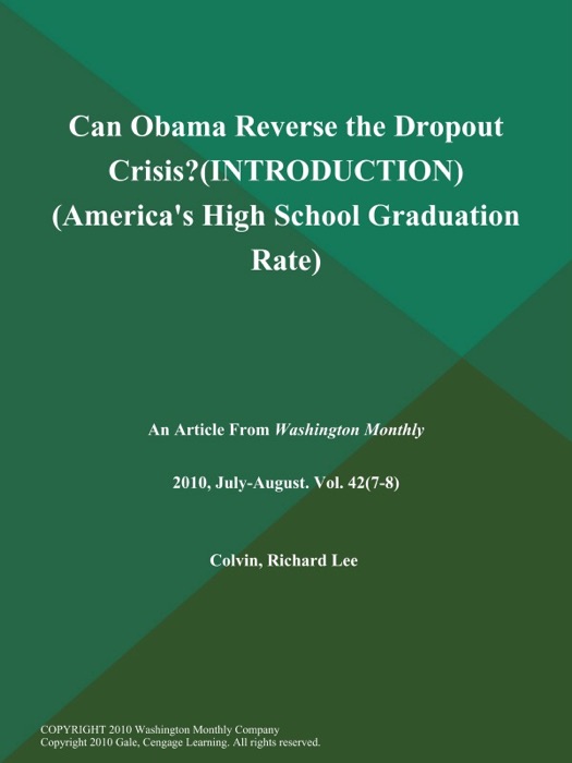 Can Obama Reverse the Dropout Crisis? (Introduction) (America's High School Graduation Rate)