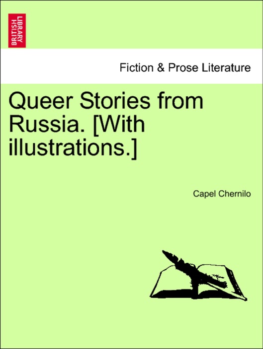 Queer Stories from Russia. [With illustrations.]