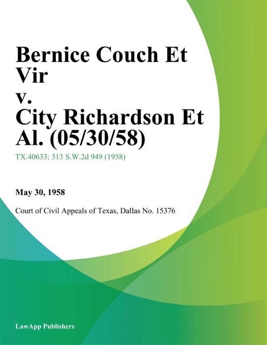 Bernice Couch Et Vir v. City Richardson Et Al.