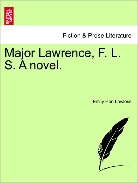 Major Lawrence, F. L. S. A novel.New Edition