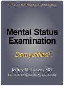 Mental Status Examination Demystified! - Jeffrey M. Lyness, MD