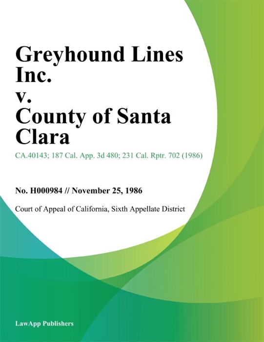 Greyhound Lines Inc. v. County of Santa Clara