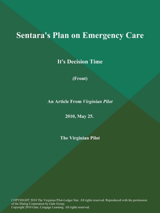 Sentara's Plan on Emergency Care: It's Decision Time (Front)