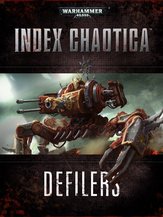 Index Chaotica: Defilers