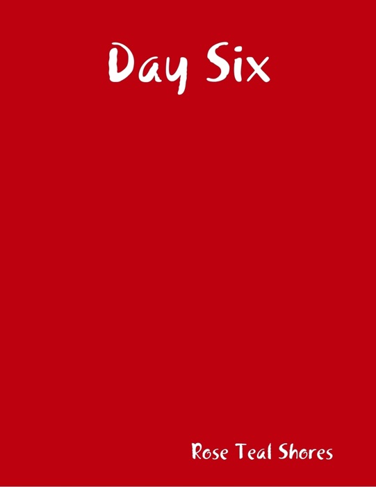 Day Six