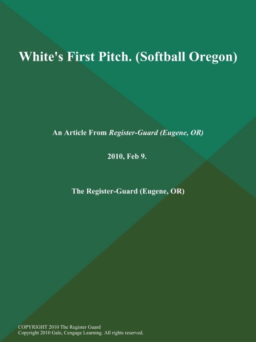 White's First Pitch (Softball Oregon)