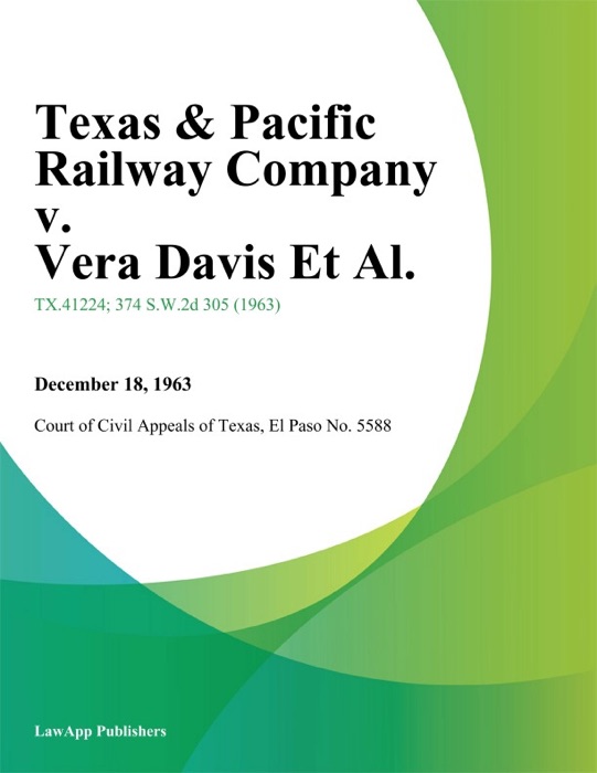 Texas & Pacific Railway Company v. Vera Davis Et Al.