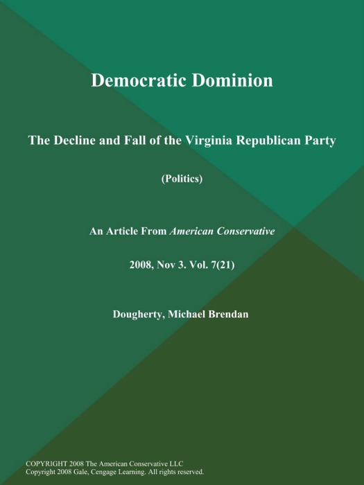 Democratic Dominion: The Decline and Fall of the Virginia Republican Party (Politics)