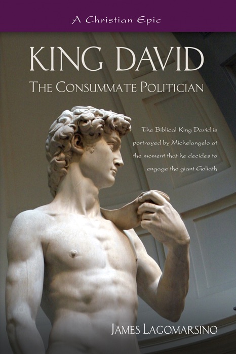 King David The Consumate Politician