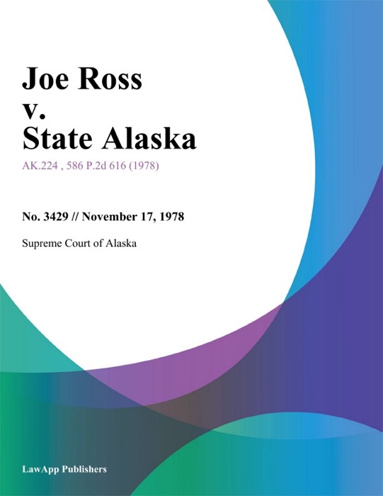 Joe Ross v. State Alaska