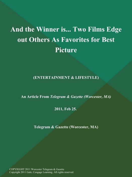 And the Winner is... Two Films Edge out Others As Favorites for Best Picture (Entertainment & LIFESTYLE)