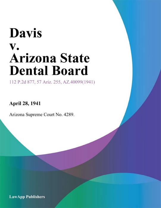 Davis v. Arizona State Dental Board