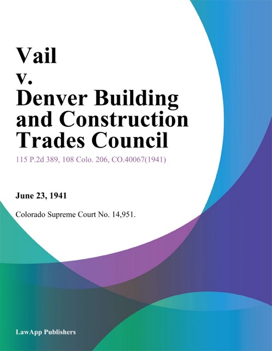 Vail v. Denver Building and Construction Trades Council