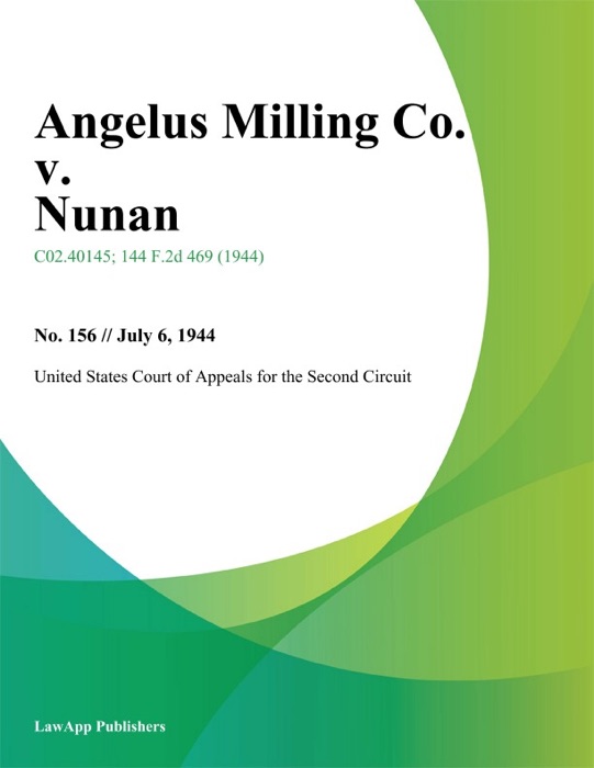 Angelus Milling Co. v. Nunan