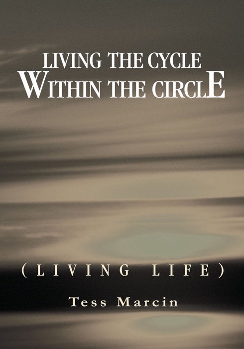 Living The Cycle Within The Circle