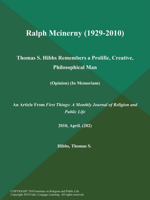 Ralph Mcinerny (1929-2010): Thomas S. Hibbs Remembers a Prolific, Creative, Philosophical Man (Opinion) (In Memoriam)