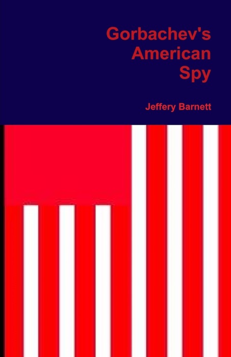 Gorbachev's American Spy