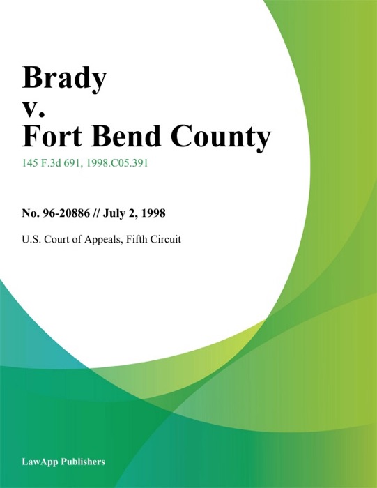 Brady v. fort Bend County