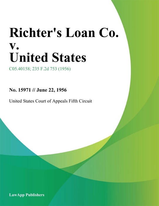 Richters Loan Co. v. United States