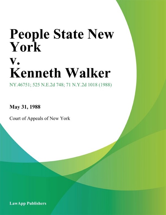 People State New York v. Kenneth Walker