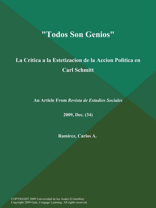 Todos son Genios: La Critica a la Estetizacion de la Accion Politica en Carl Schmitt