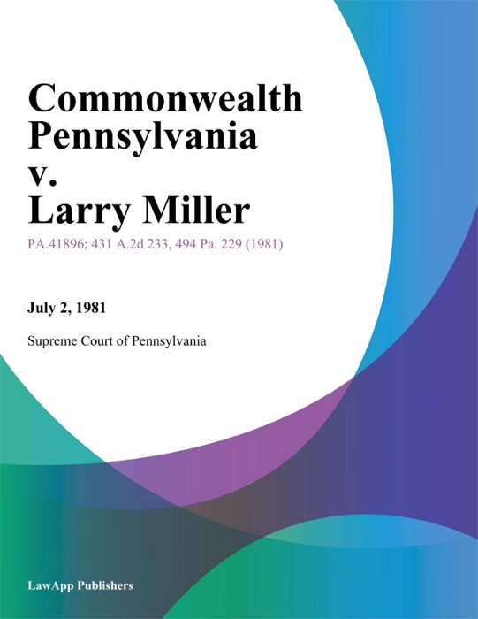 Commonwealth Pennsylvania v. Larry Miller